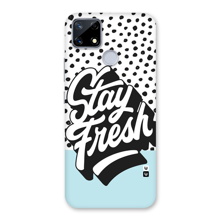 Stay Fresh Back Case for Realme Narzo 20
