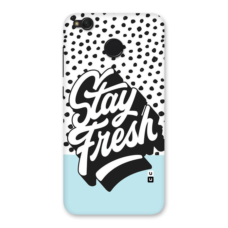 Stay Fresh Back Case for Redmi 4