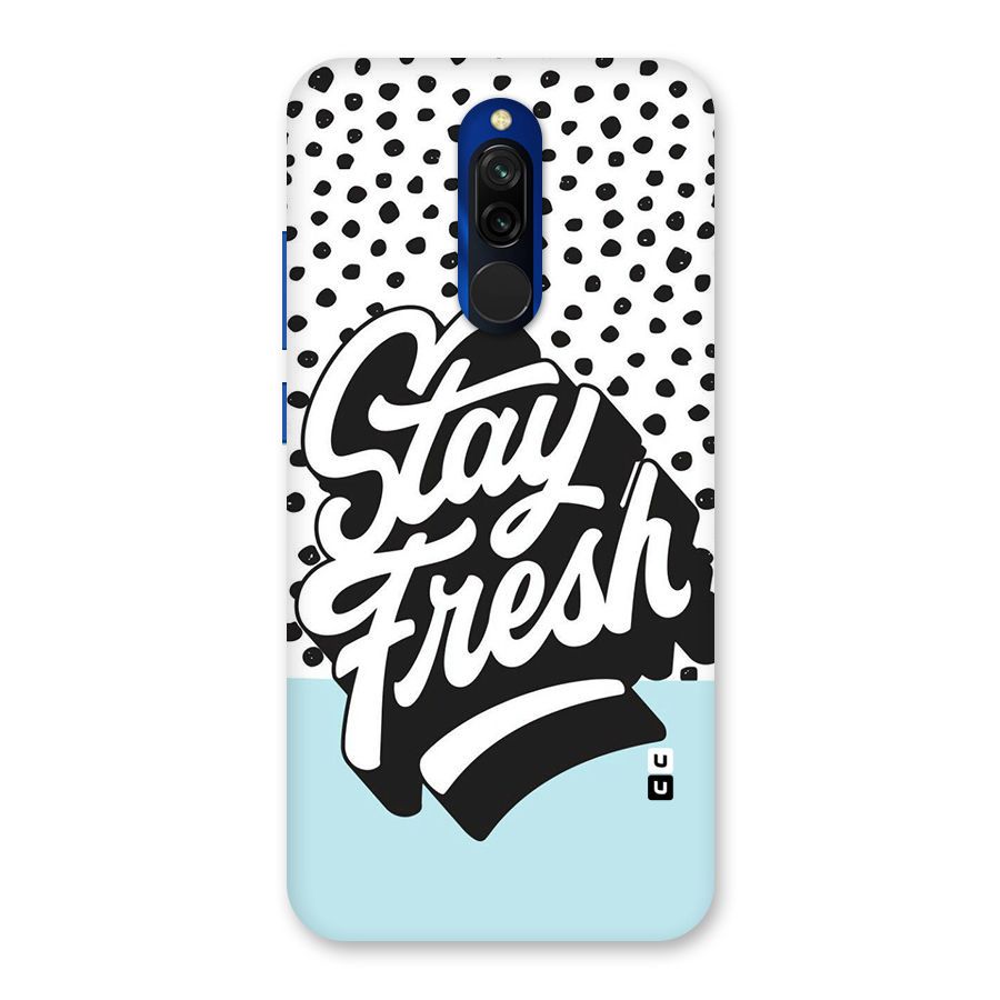 Stay Fresh Back Case for Redmi 8