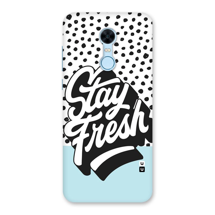 Stay Fresh Back Case for Redmi Note 5