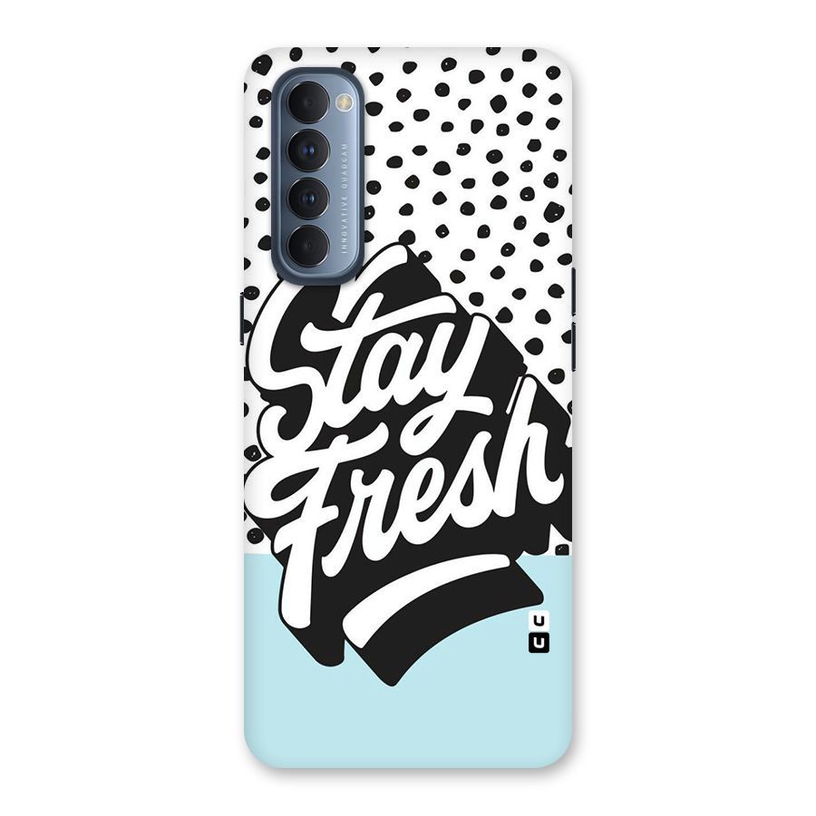 Stay Fresh Back Case for Reno4 Pro