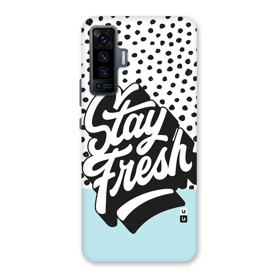 Stay Fresh Back Case for Vivo X50