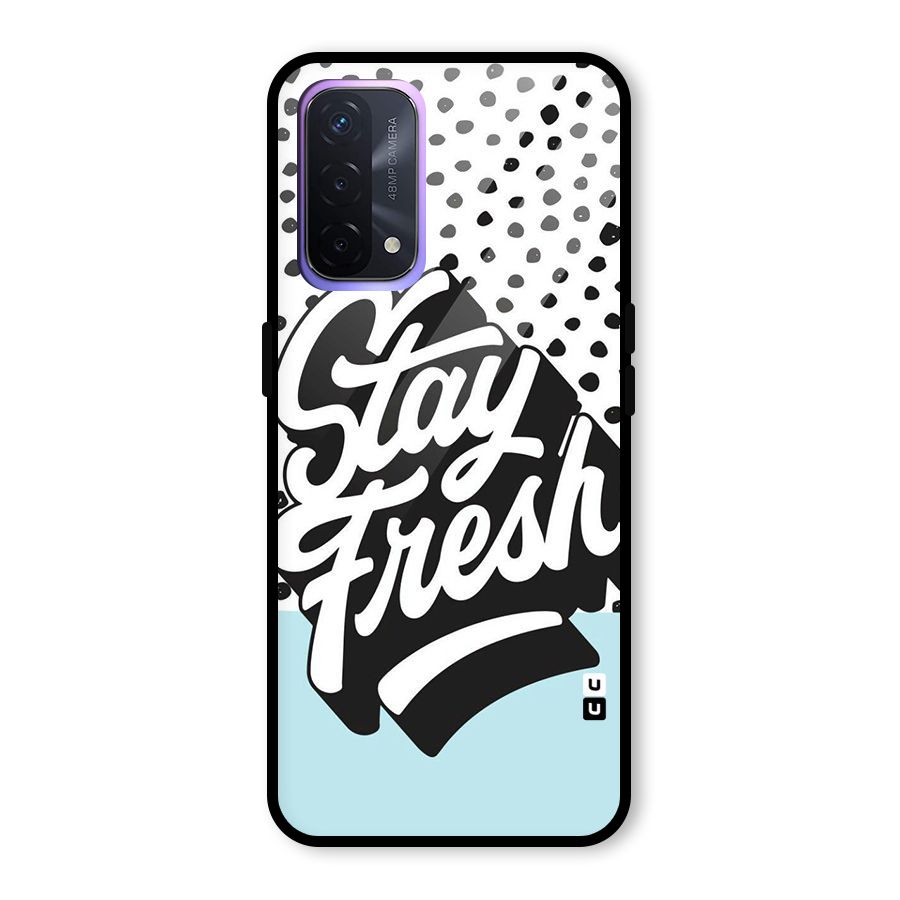 Stay Fresh Glass Back Case for Oppo A74 5G