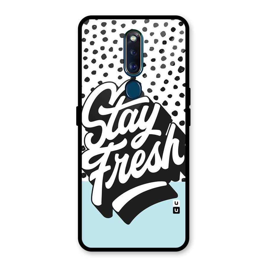 Stay Fresh Glass Back Case for Oppo F11 Pro