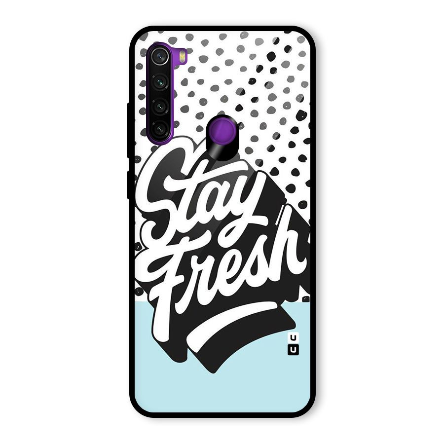 Stay Fresh Glass Back Case for Redmi Note 8
