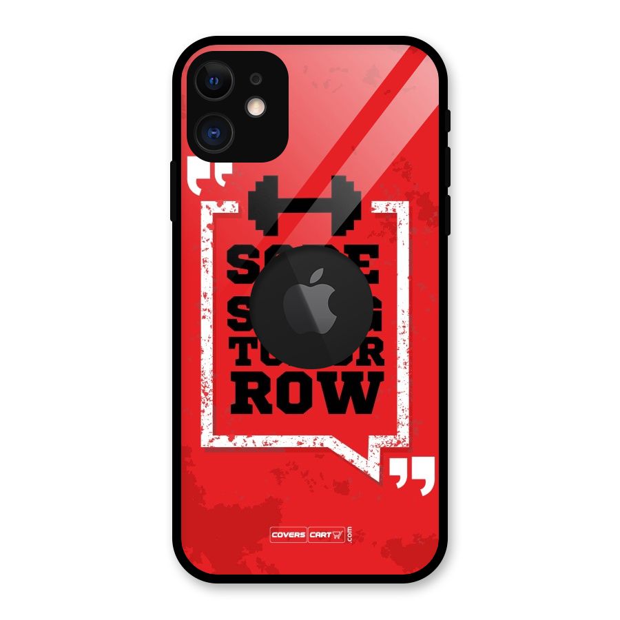 Stay Strong Glass Back Case for iPhone 11 Logo Cut