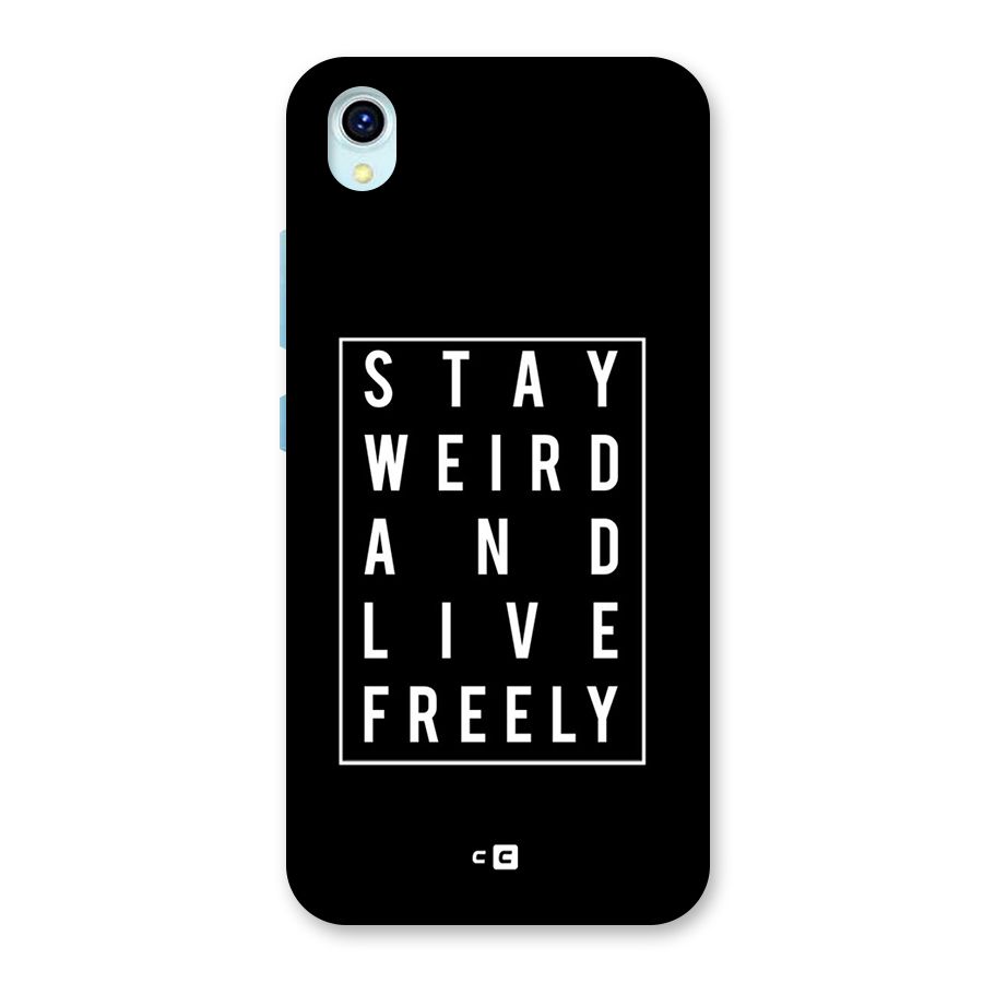 Stay Weird Live Freely Back Case for Vivo Y1s