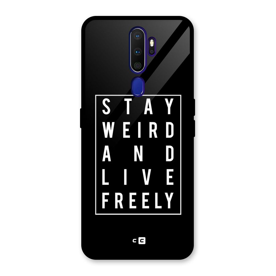 Stay Weird Live Freely Glass Back Case for Oppo A9 (2020)