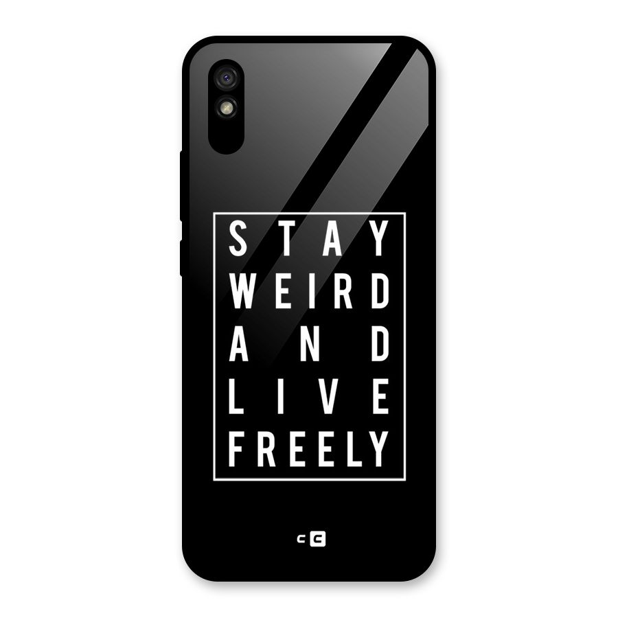 Stay Weird Live Freely Glass Back Case for Redmi 9i