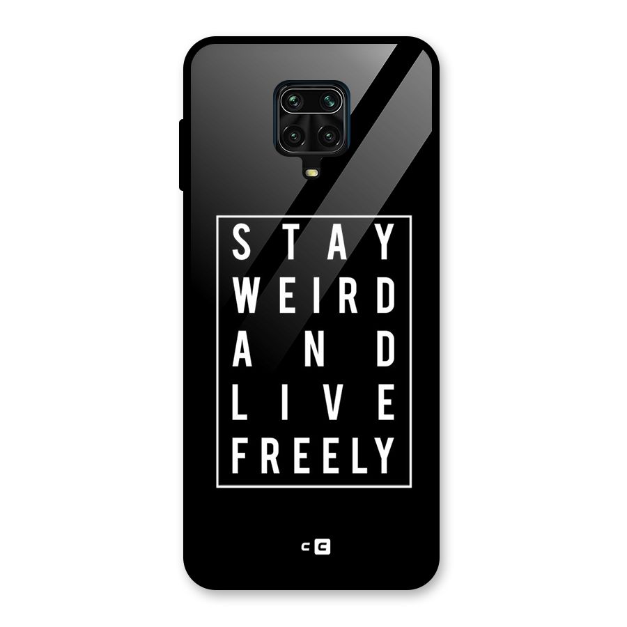 Stay Weird Live Freely Glass Back Case for Redmi Note 9 Pro Max