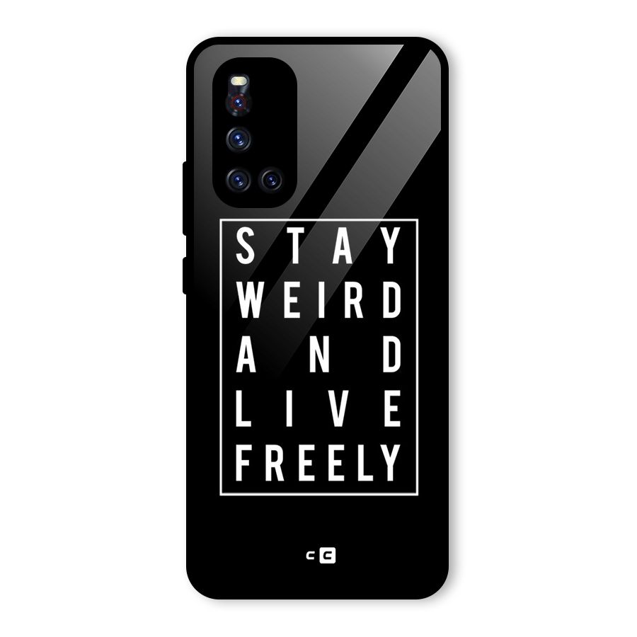 Stay Weird Live Freely Glass Back Case for Vivo V19