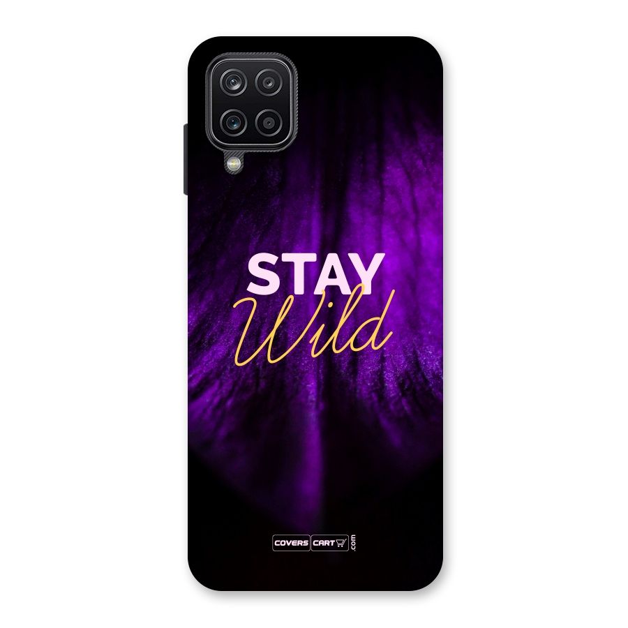 Stay Wild Back Case for Galaxy A12