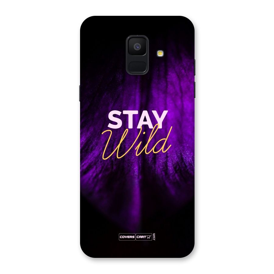 Stay Wild Back Case for Galaxy A6 (2018)