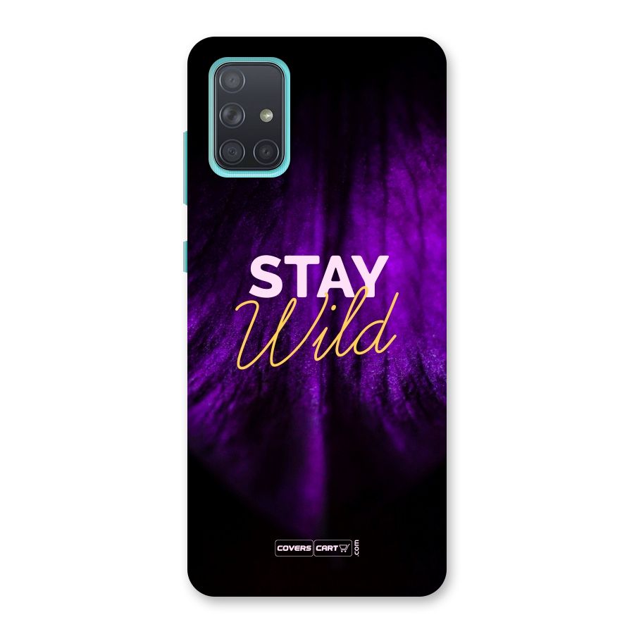 Stay Wild Back Case for Galaxy A71