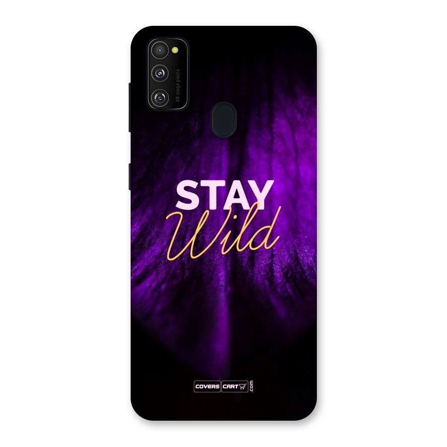 Stay Wild Back Case for Galaxy M30s
