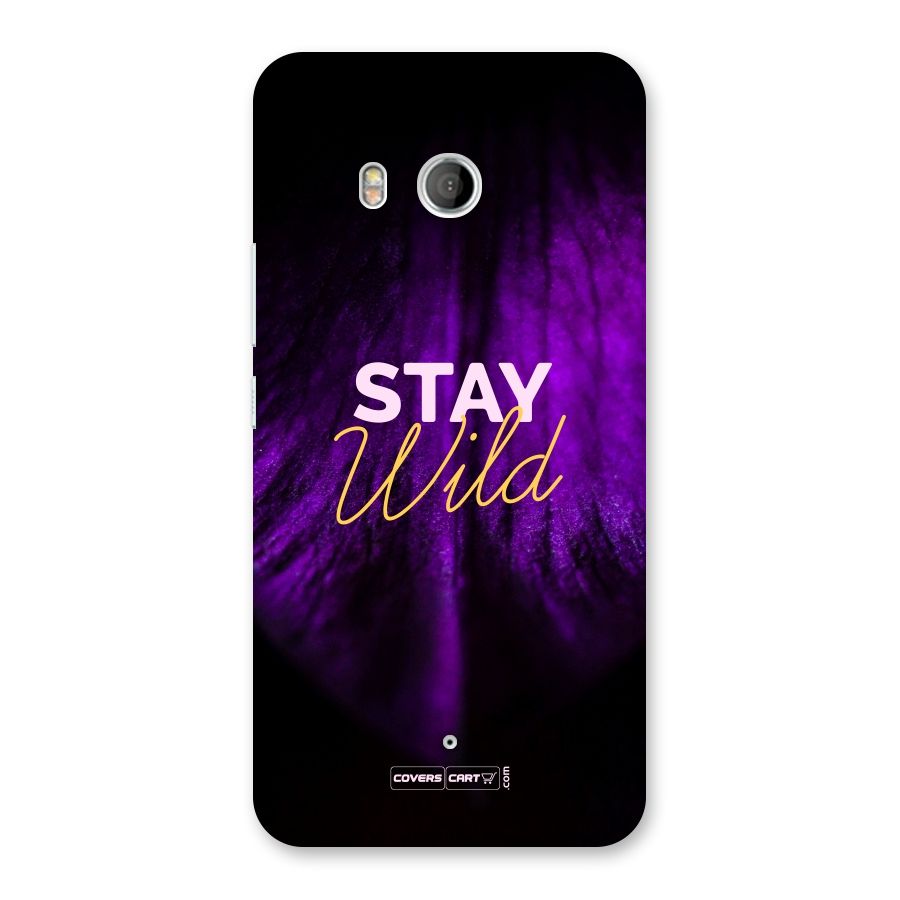 Stay Wild Back Case for HTC U11