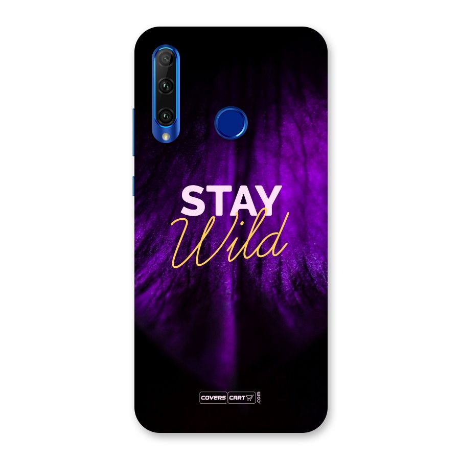 Stay Wild Back Case for Honor 20i