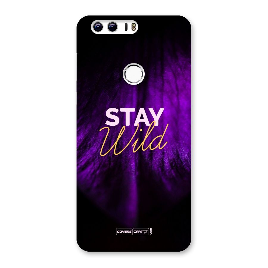 Stay Wild Back Case for Honor 8