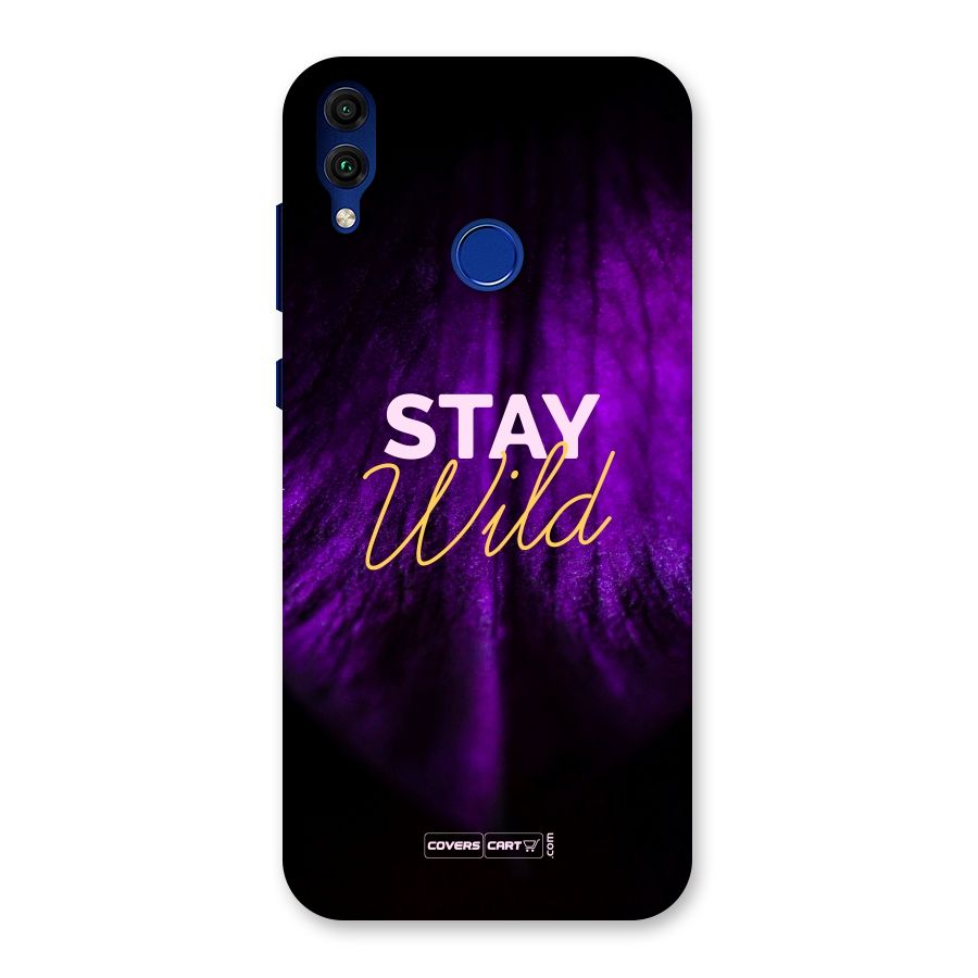 Stay Wild Back Case for Honor 8C