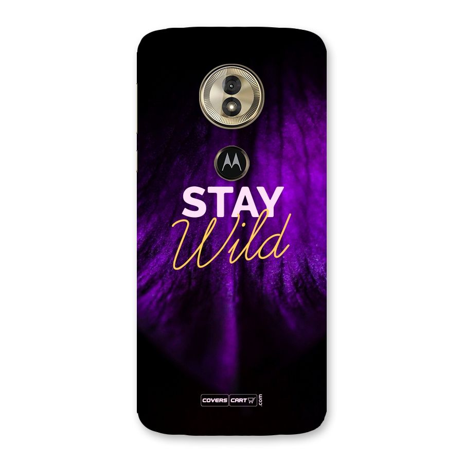Stay Wild Back Case for Moto G6 Play