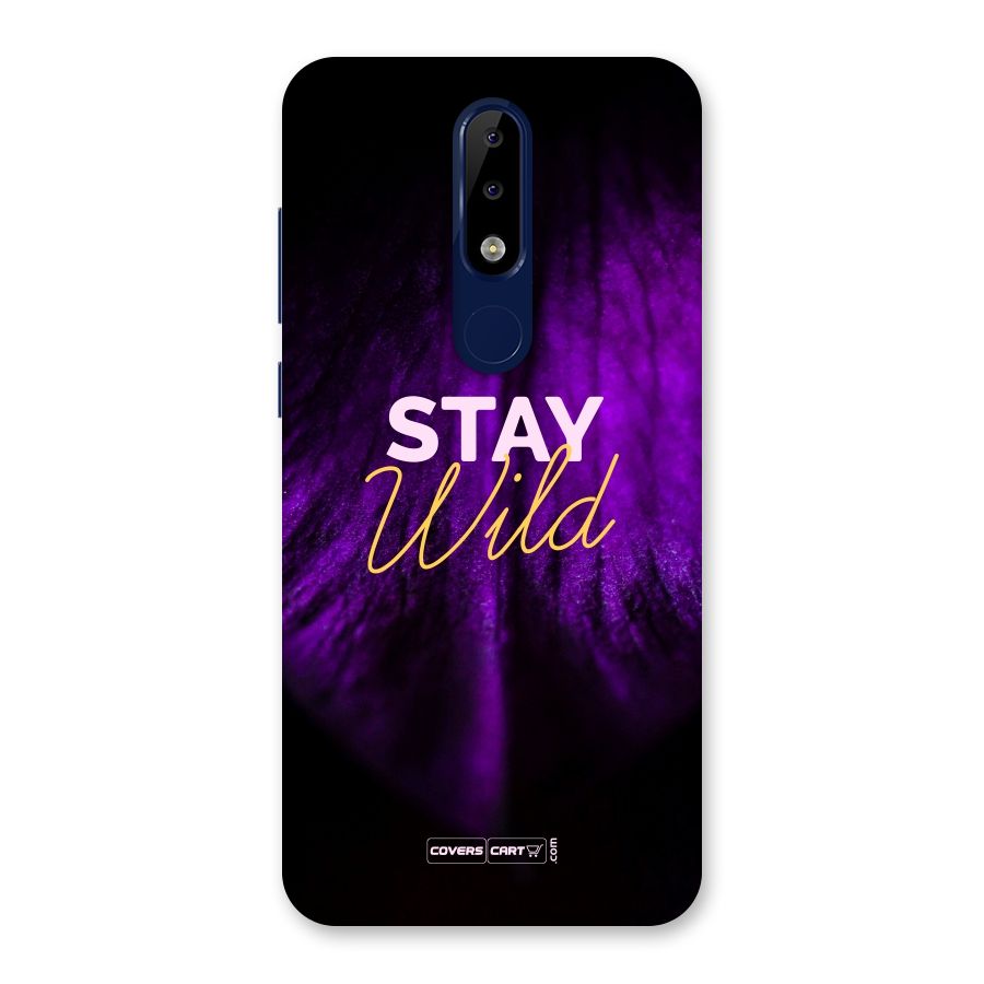 Stay Wild Back Case for Nokia 5.1 Plus