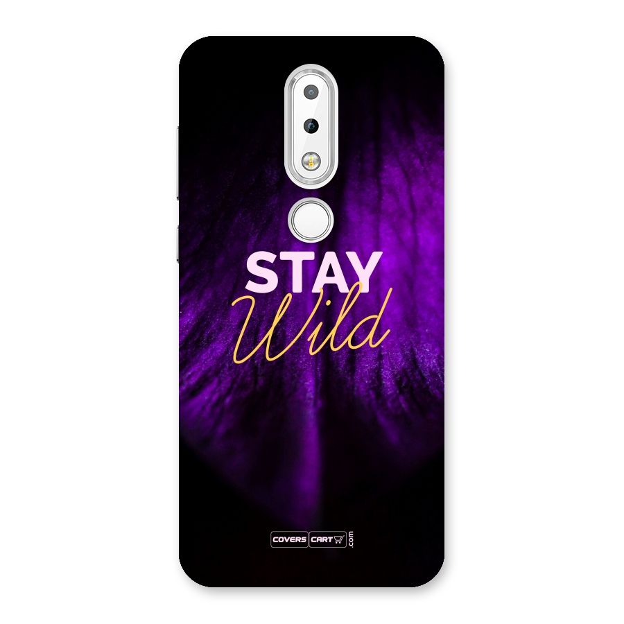 Stay Wild Back Case for Nokia 6.1 Plus