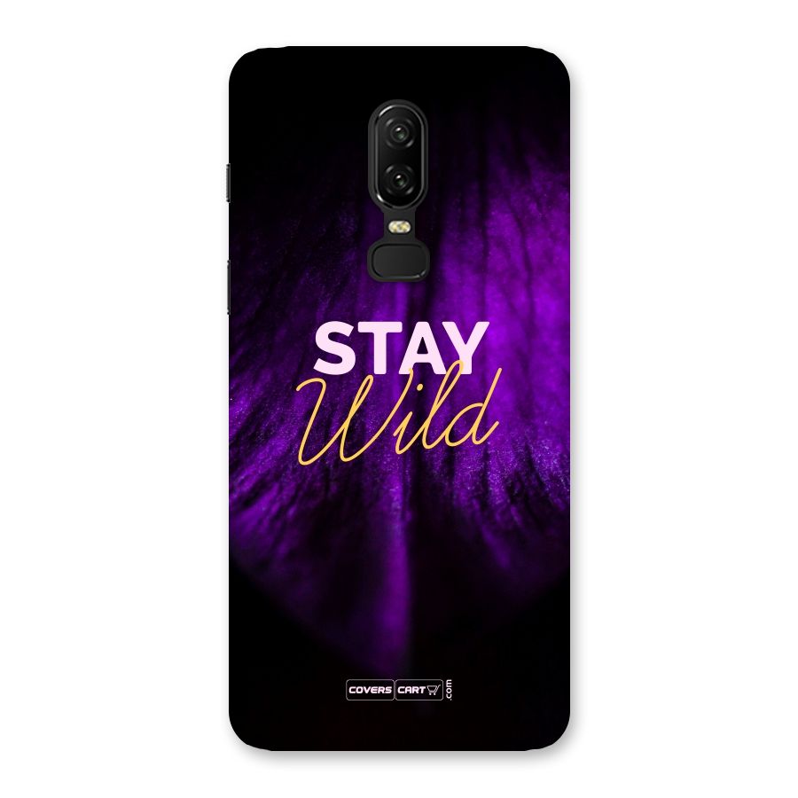 Stay Wild Back Case for OnePlus 6