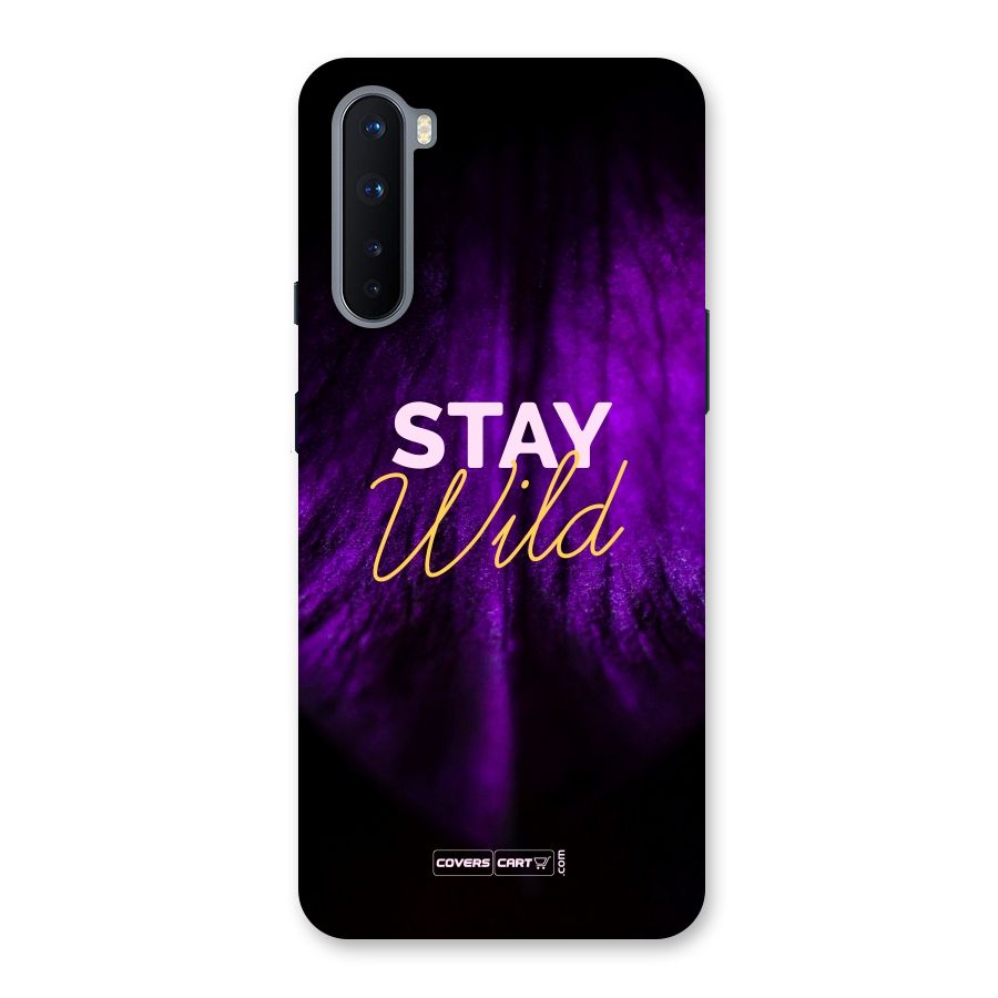 Stay Wild Back Case for OnePlus Nord