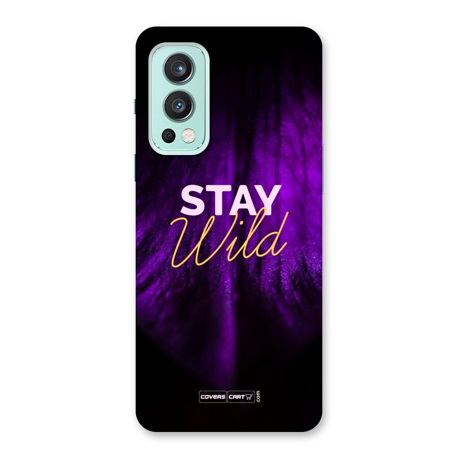 Stay Wild Back Case for OnePlus Nord 2 5G