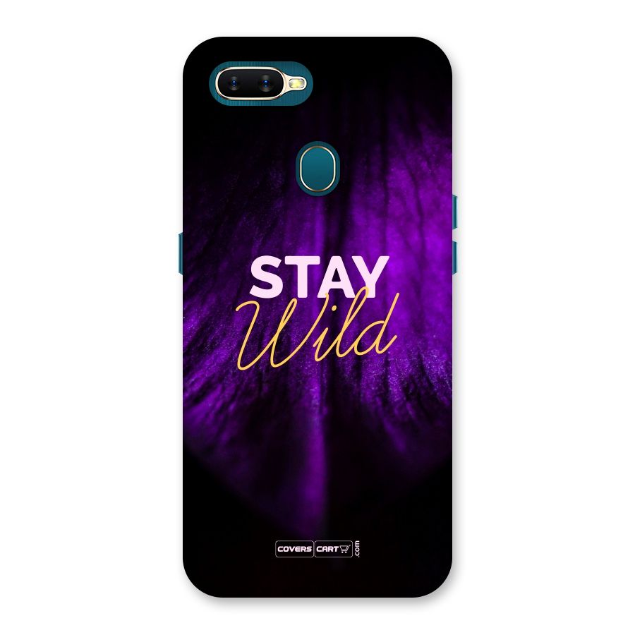 Stay Wild Back Case for Oppo A11k