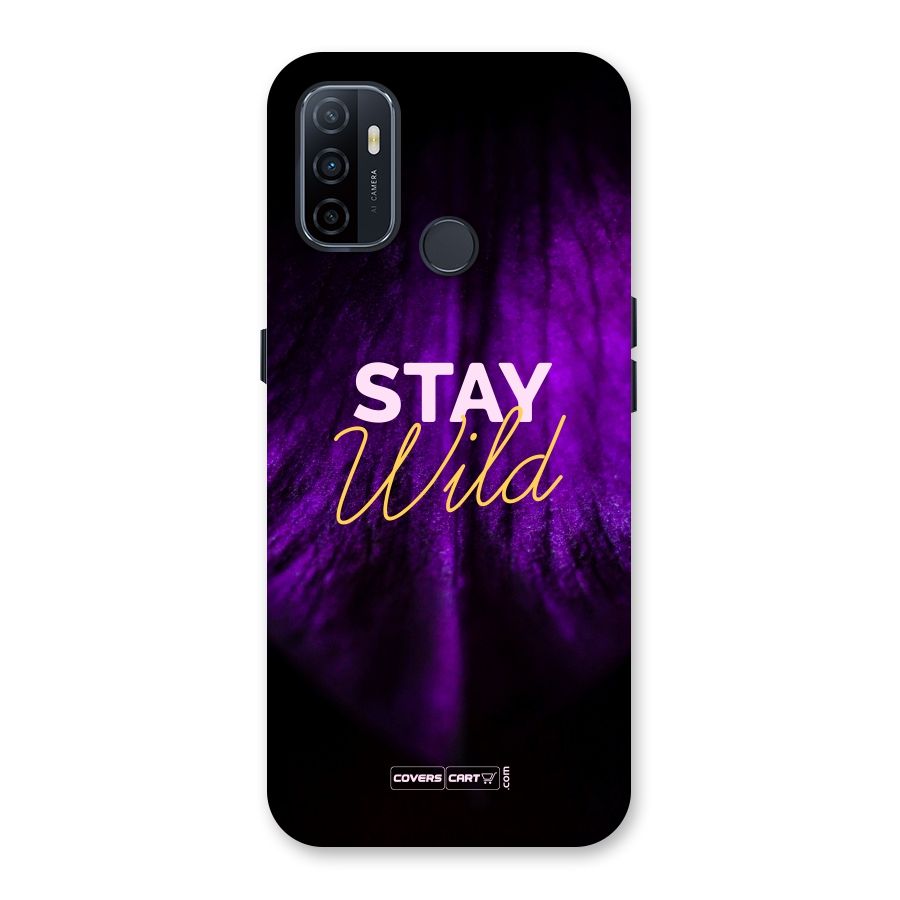 Stay Wild Back Case for Oppo A32