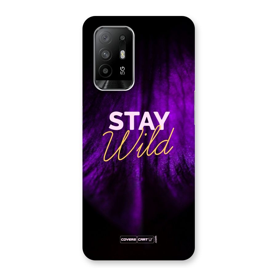 Stay Wild Back Case for Oppo F19 Pro Plus 5G