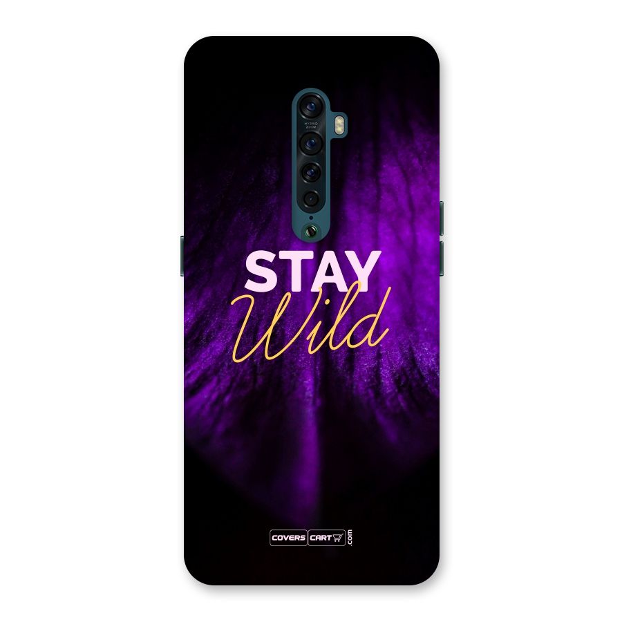 Stay Wild Back Case for Oppo Reno2