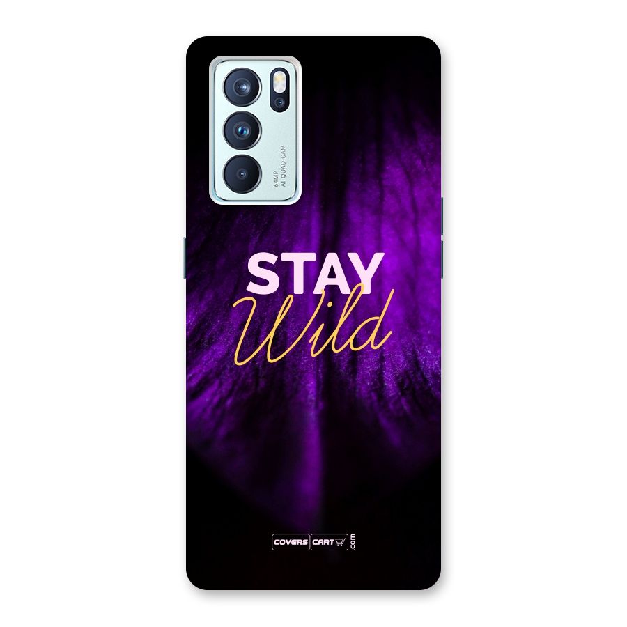 Stay Wild Back Case for Oppo Reno6 Pro 5G