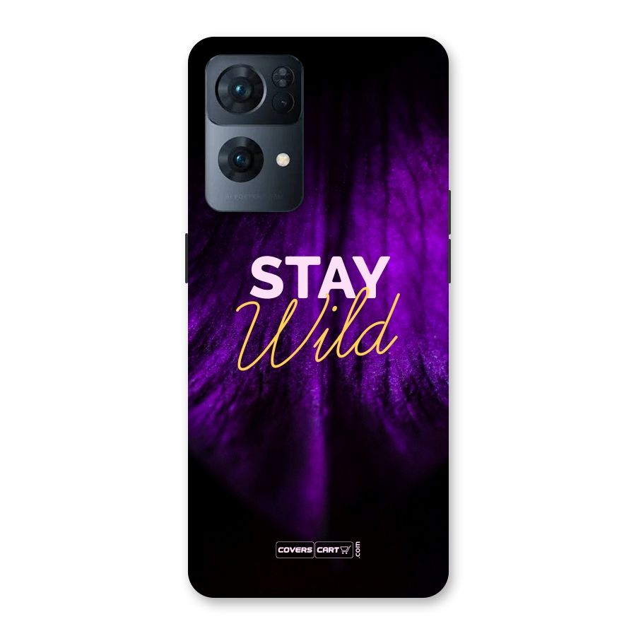 Stay Wild Back Case for Oppo Reno7 Pro 5G