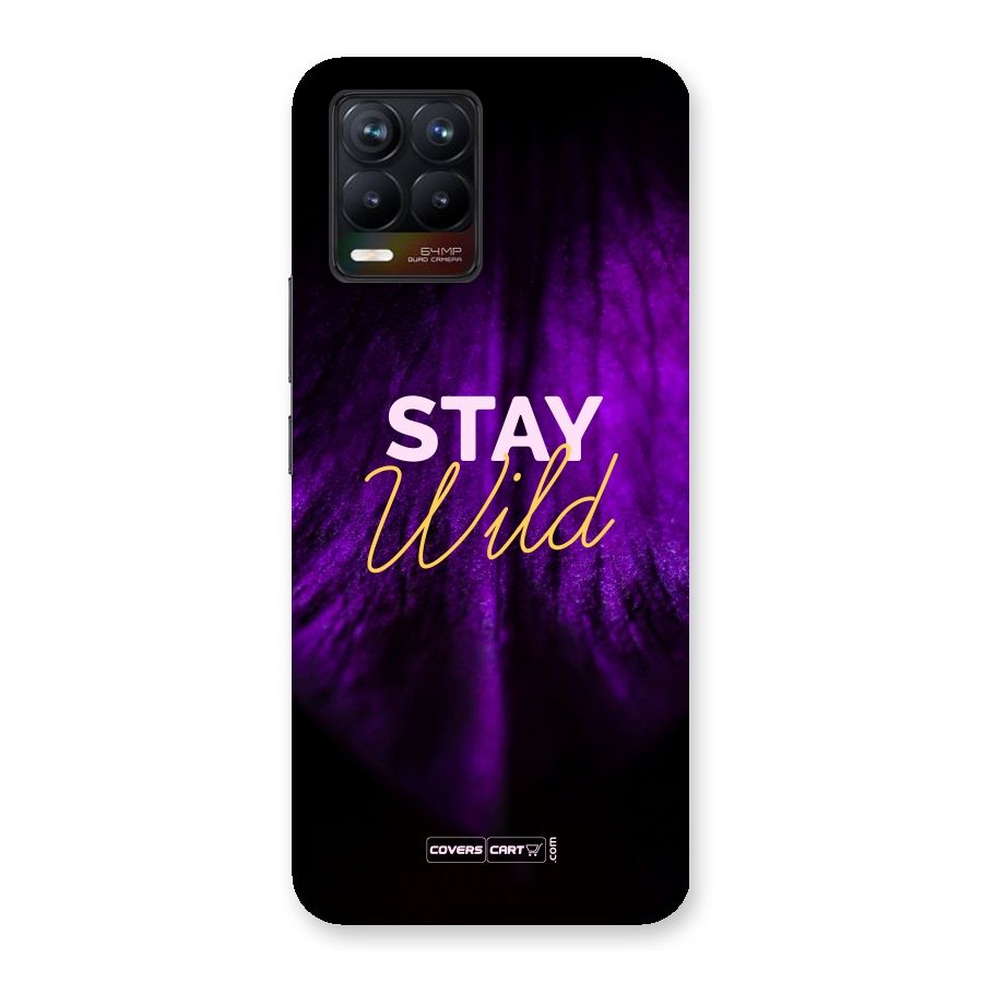 Stay Wild Back Case for Realme 8