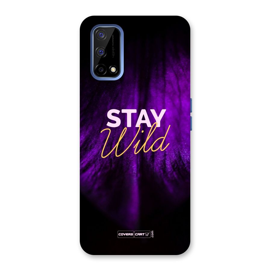 Stay Wild Back Case for Realme Narzo 30 Pro