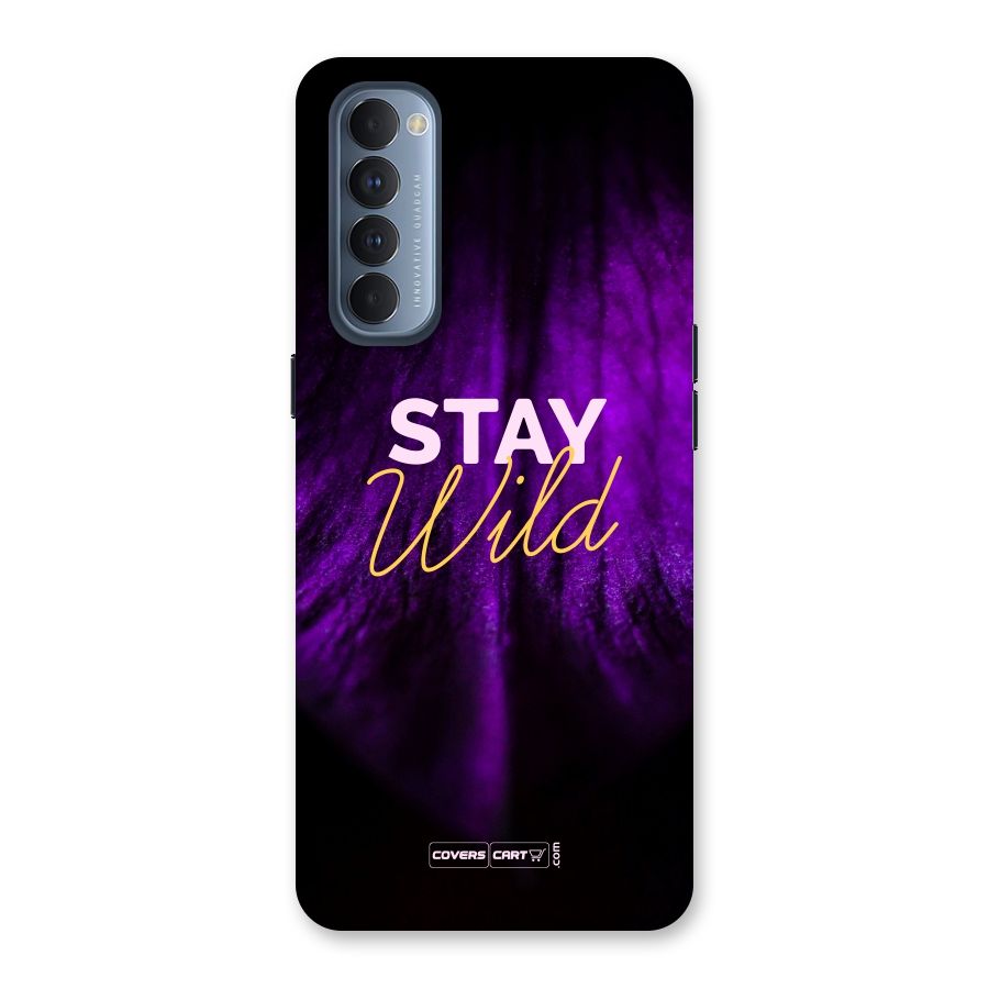 Stay Wild Back Case for Reno4 Pro
