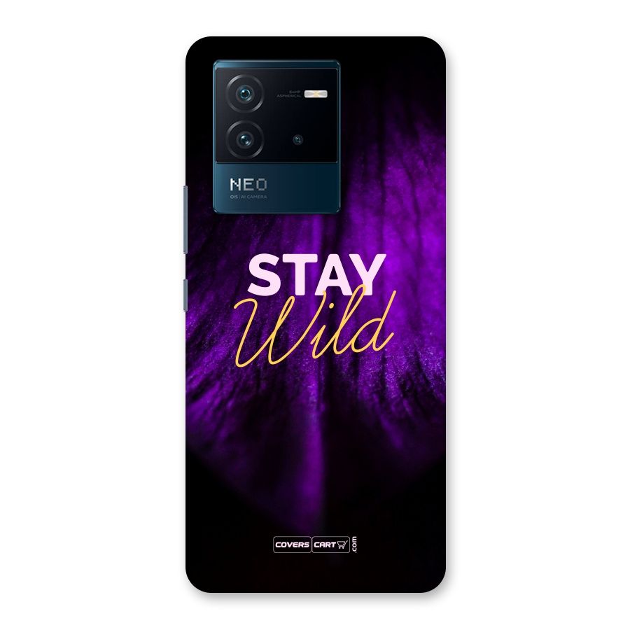 Stay Wild Back Case for Vivo iQOO Neo 6 5G