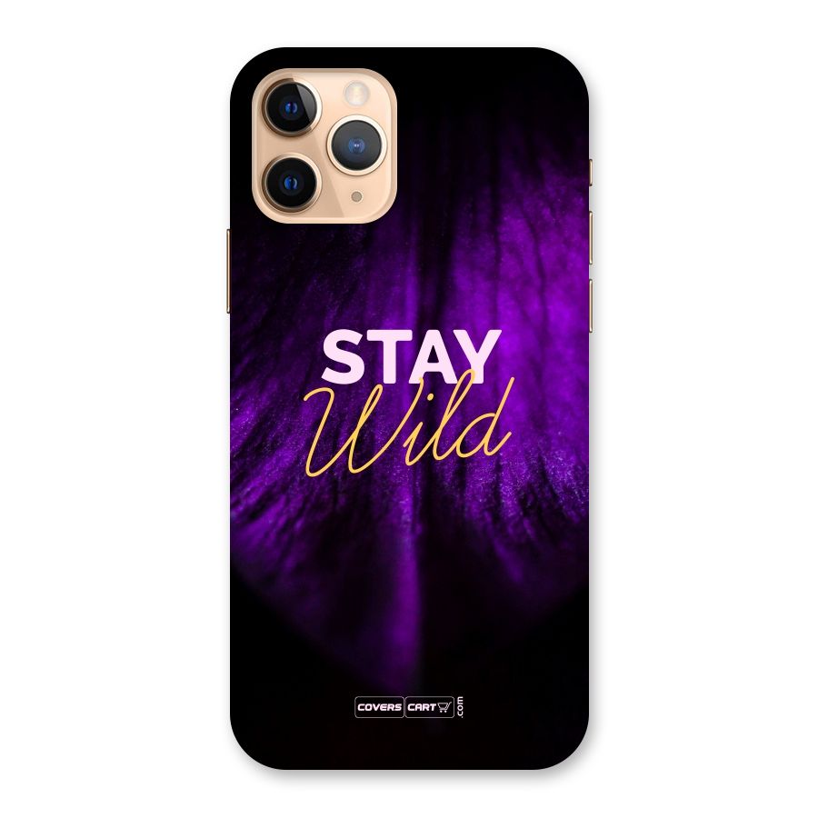 Stay Wild Back Case for iPhone 11 Pro
