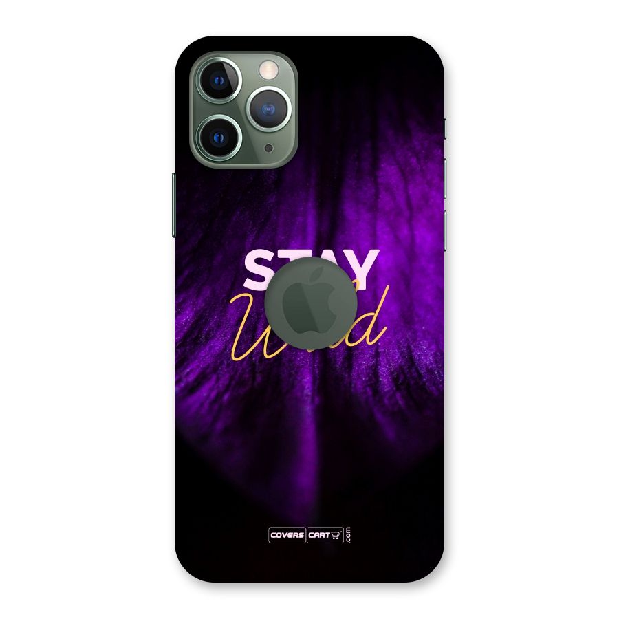 Stay Wild Back Case for iPhone 11 Pro Logo  Cut