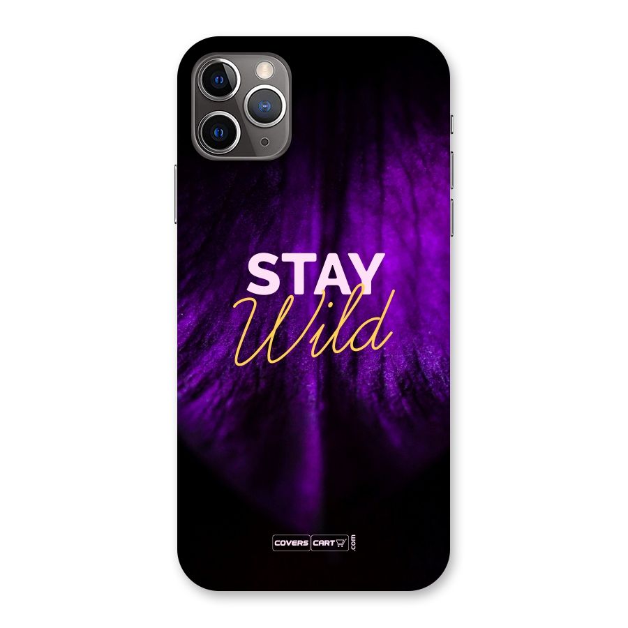 Stay Wild Back Case for iPhone 11 Pro Max