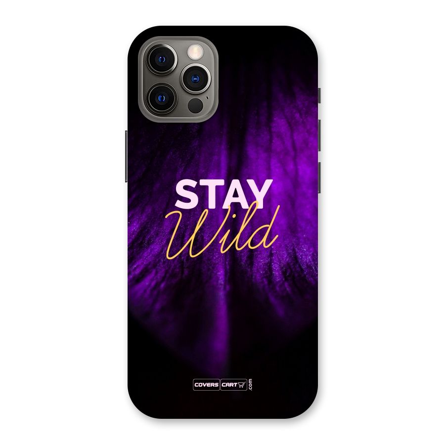 Stay Wild Back Case for iPhone 12 Pro