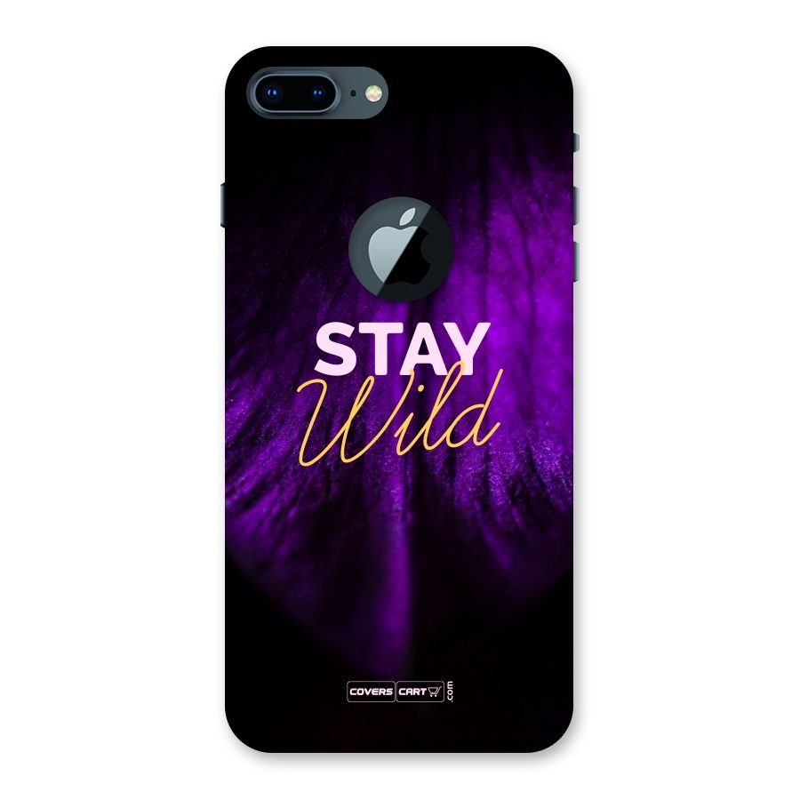 Stay Wild Back Case for iPhone 7 Plus Logo Cut