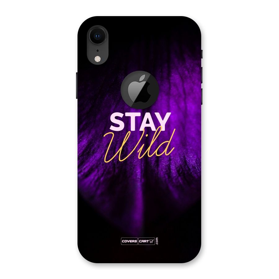 Stay Wild Back Case for iPhone XR Logo Cut