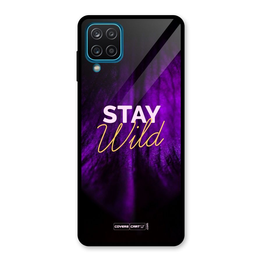 Stay Wild Glass Back Case for Galaxy A12
