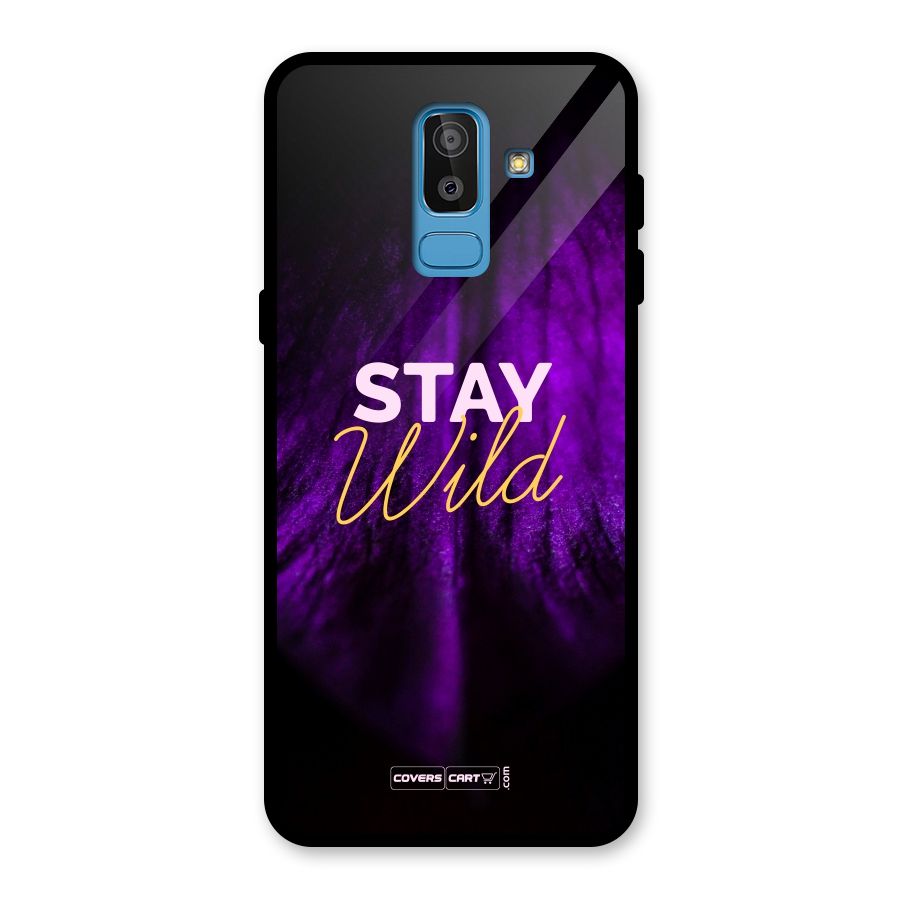 Stay Wild Glass Back Case for Galaxy J8