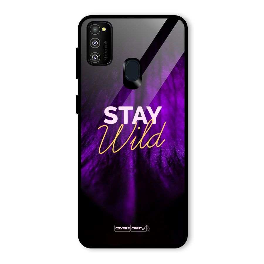 Stay Wild Glass Back Case for Galaxy M30s
