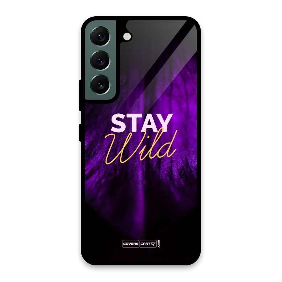 Stay Wild Glass Back Case for Galaxy S22 5G