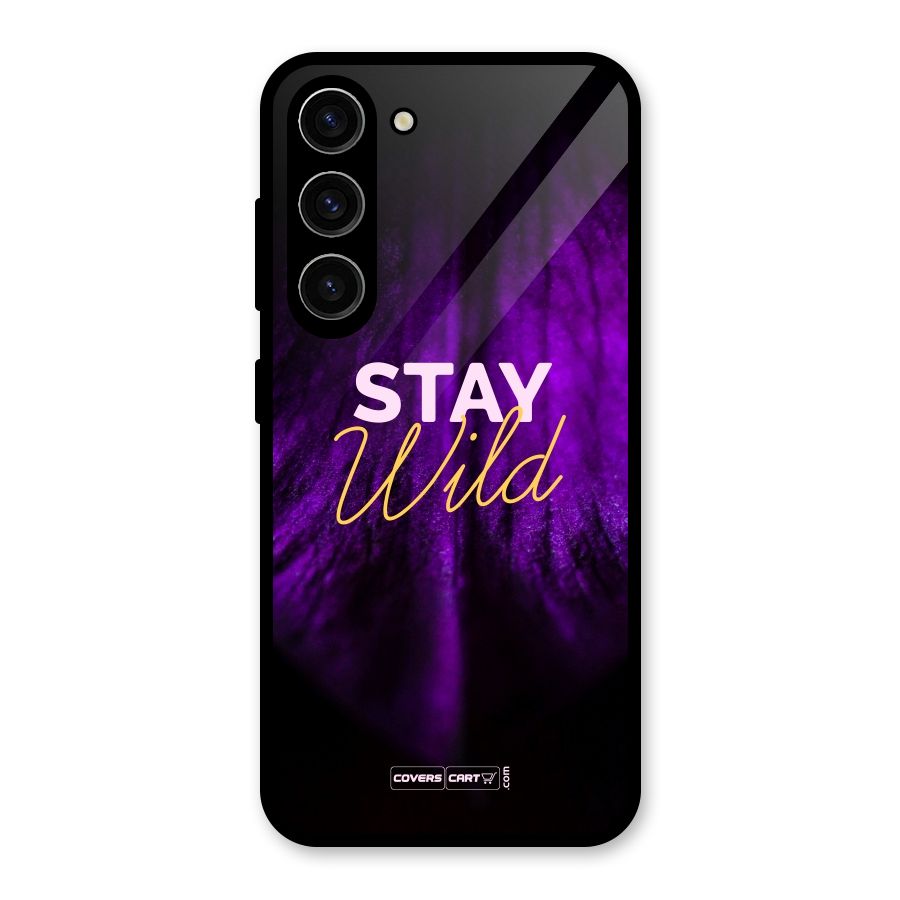 Stay Wild Glass Back Case for Galaxy S23